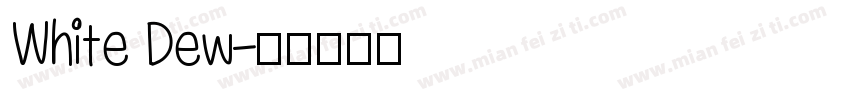 White Dew字体转换